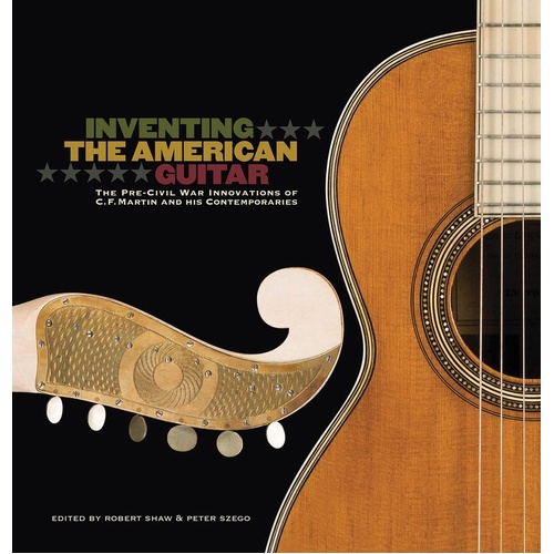 Inventing The American Guitar Hardcover (Hardcover Book)