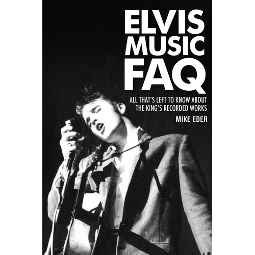 Elvis Music FAQ (Softcover Book)