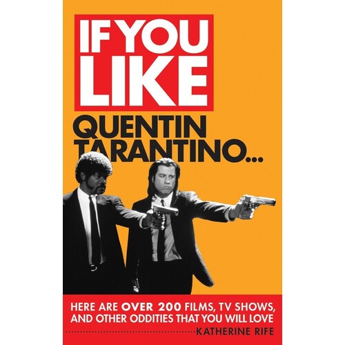 If You Like Quentin Tarantino (Softcover Book)