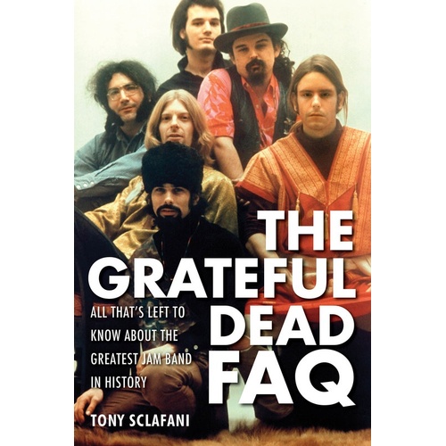Grateful Dead FAQ (Softcover Book)