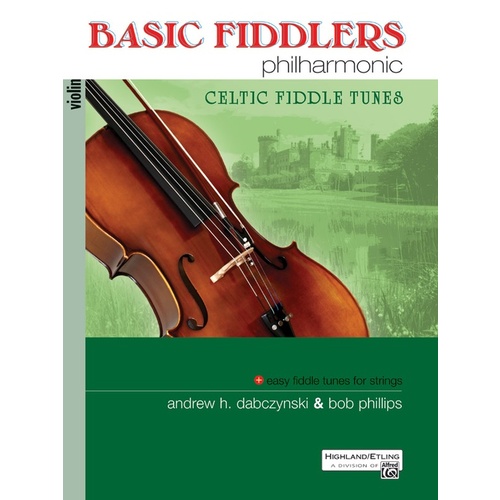 Basic Fiddlers Philharmonic Celtic Fiddle Tunes for Violin