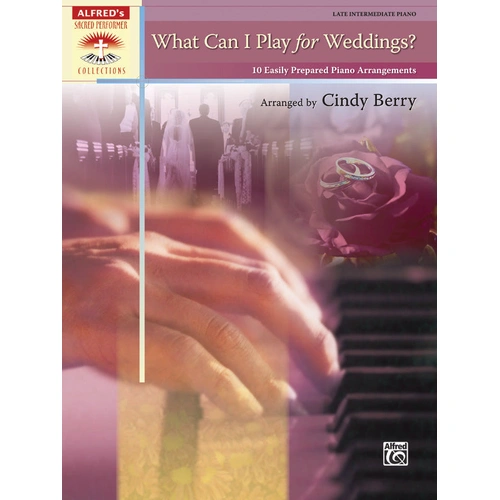 What Can I Play for Weddings Piano Sheet Music Collection