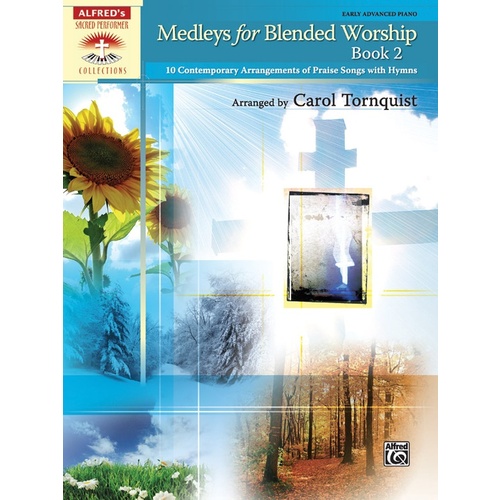 Medleys For Blended Worship Book 2 Piano