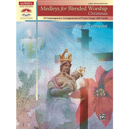 Medleys For Blended Worship Christmas Piano