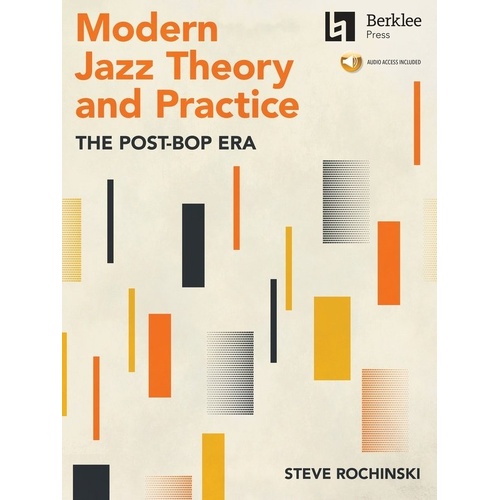 Modern Jazz Theory and Practice: The Post Bop Era by Berklee Press