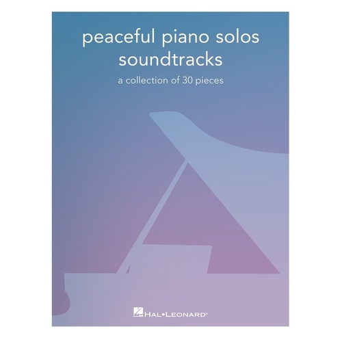 Peaceful Piano Solos Soundtracks - Hal Leonard, 104 Pages, Piano Solo, 30 Beautiful Soundtrack Arrangements