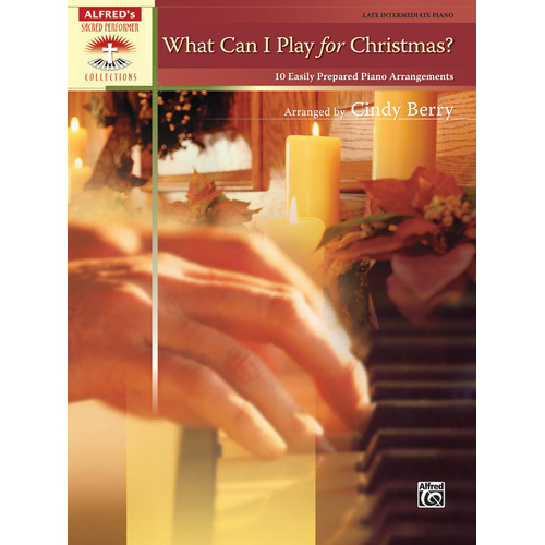 What Can I Play for Christmas Book 1 - Piano Sheet Music Collection by Cindy Berry