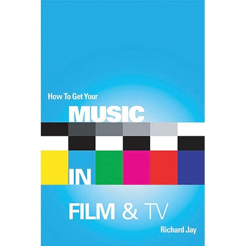 How To Get Your Music In Film And Tv (Nop)
