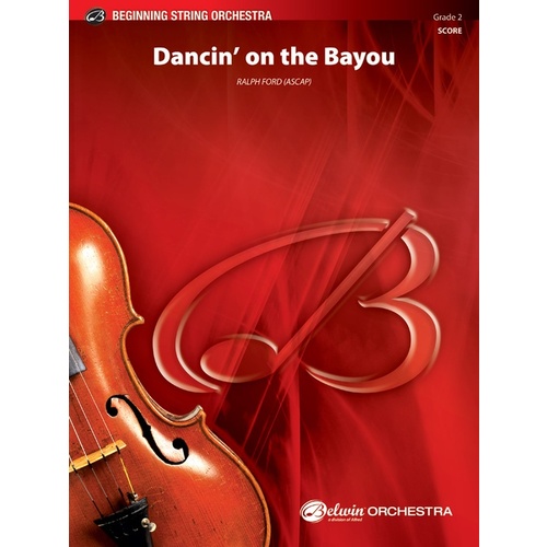 Dancin On The Bayou String Orchestra Gr 2