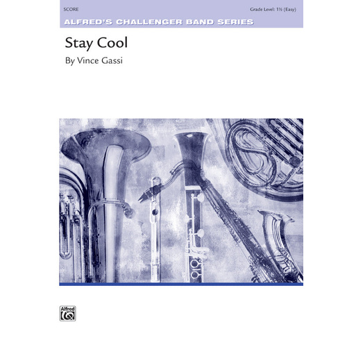 Stay Cool Concert Band Sheet Music Gr 1.5 Gassi Vince