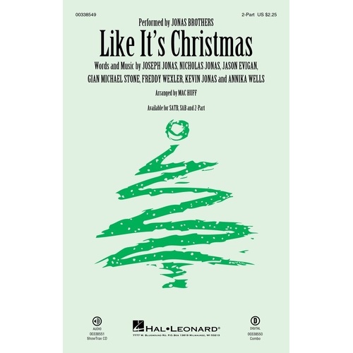 Like It's Christmas Choral Sheet Music - 2 Part, 16 Pages, Hal Leonard