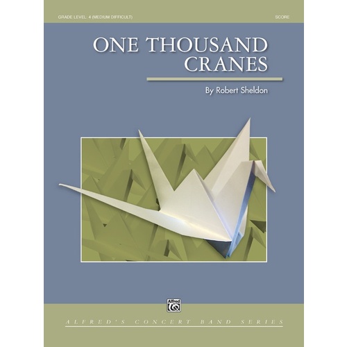 One ThouSand Cranes Concert Band Gr 4 Conductor Score