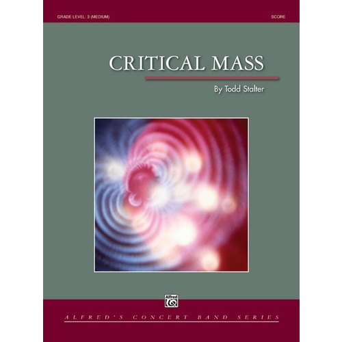 Critical Mass Concert Band Gr 3 Conductor Score