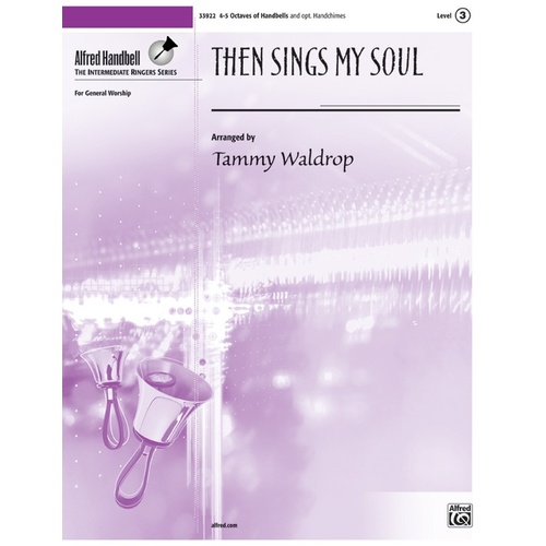 Then Sings My Soul Handbells Sheet Music