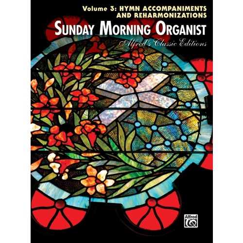 Sunday Morning Organist Volume 3