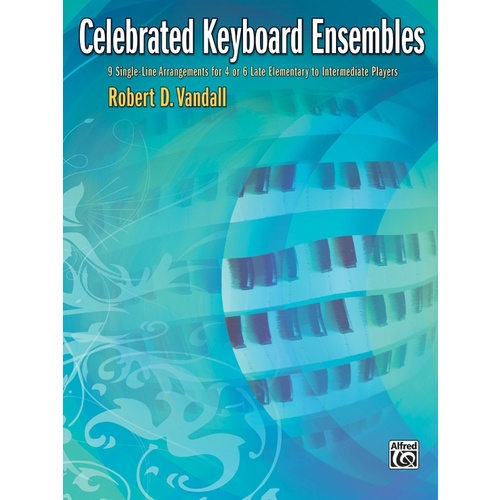 Celebrated Keyboard Ensembles