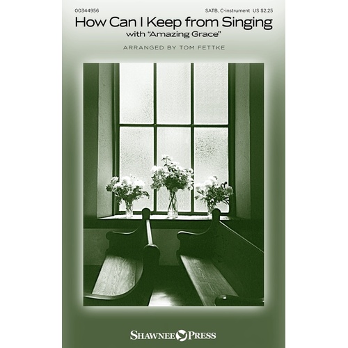 How Can I Keep From Singing SATB