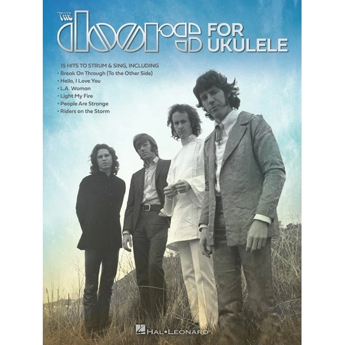 The Doors Ukulele Songbook - 15 Classic Songs with Melody Line, Lyrics & Chords, 64 Pages, Standard G-C-E-A Tuning