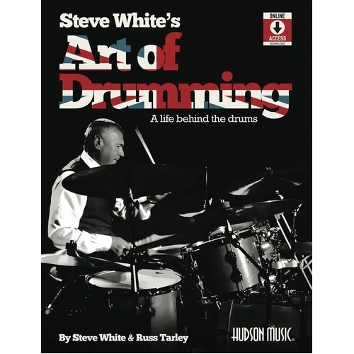 Steve White's Art of Drumming Book by Hudson Music, 143 Pages, Exercises, Rudiments, Coordination, Independence, Rhythm Studies, Transcriptions