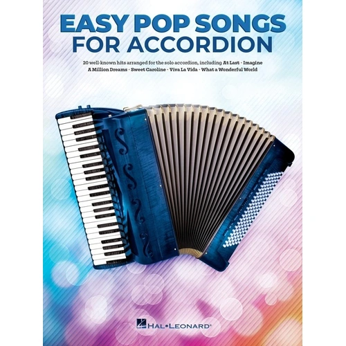 Easy Pop Songs for Accordion - 20 Timeless Contemporary Songs, 80 Pages, Hal Leonard