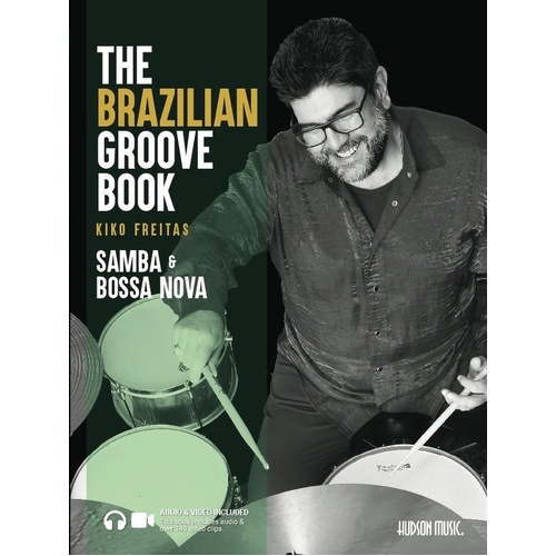 The Brazilian Groove Book: Samba & Bossa Nova