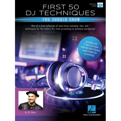 First 50 DJ Techniques You Should Know Book with Video Tutorials
