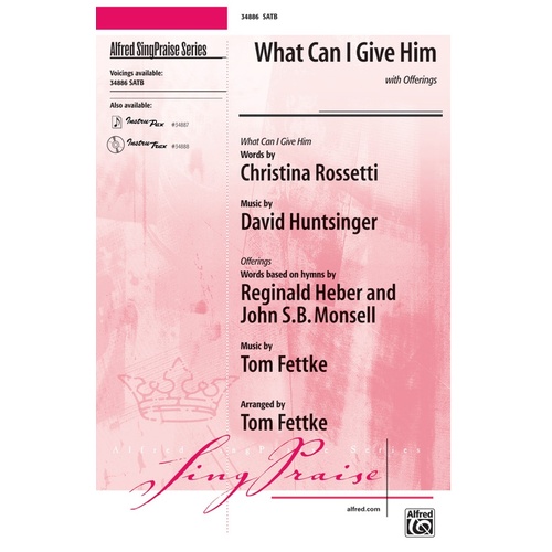 What Can I Give Him SATB Choral Sheet Music