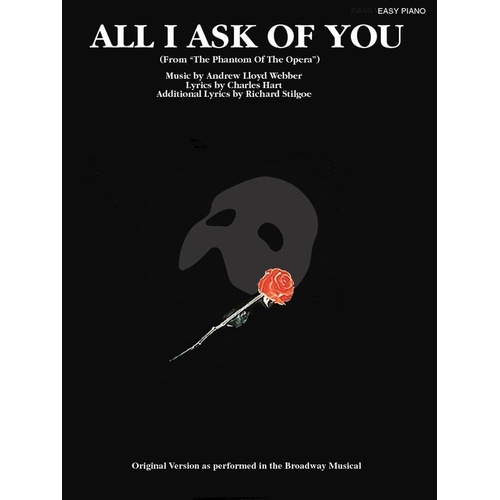 All I Ask of You Easy Piano Songbook - Hal Leonard, 8 Pages