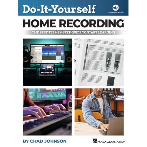Do-It-Yourself Home Recording by Chad Johnson - Hal Leonard, 128 Pages, Guide to Home Recording and Equipment Setup