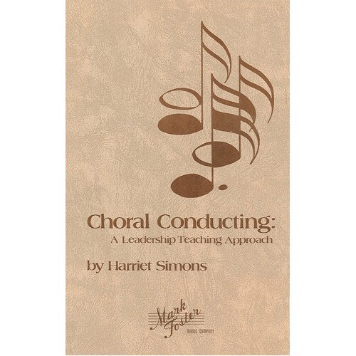 Choral Conducting A Leadership Teaching