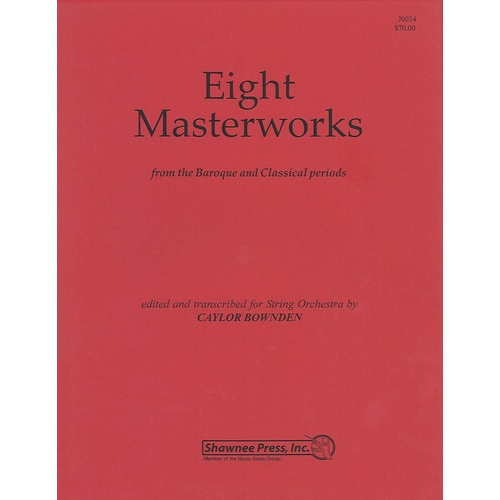 Eight Masterworks For String Orchestra (Music Score/Parts)