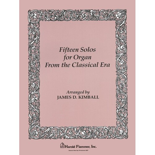 Fifteen Solos For Organ From The Clasical Era 