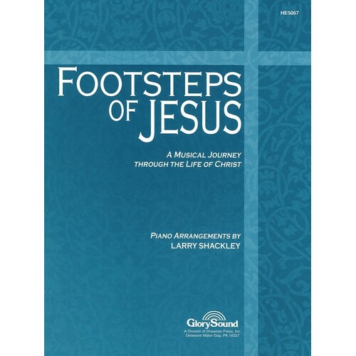 Footsteps Of Jesus: A Musical Journey Coll