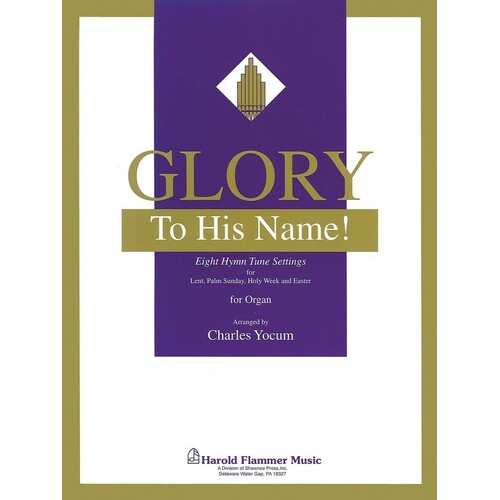 Glory To His Name Collect