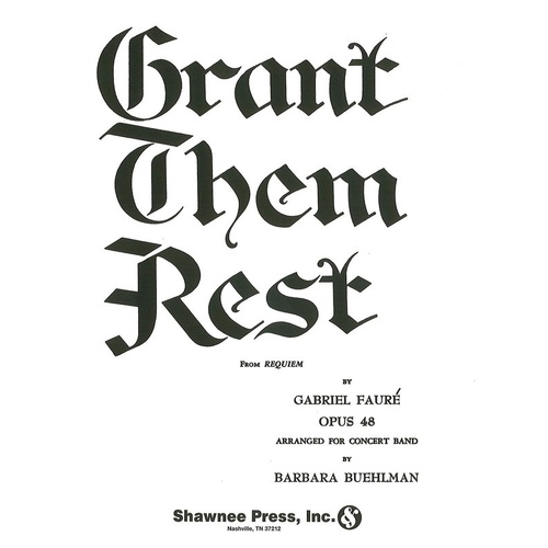 Grant Them Rest Symphonic Band