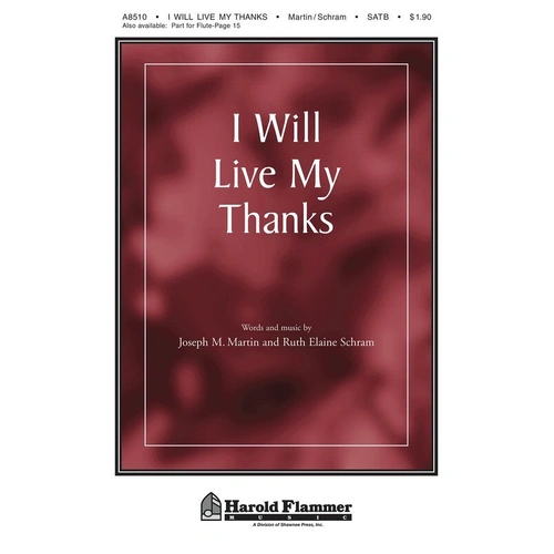 I Will Live My Thanks Choral Score by Shawnee Press - 15 Pages