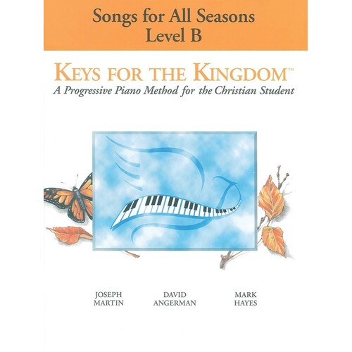 Keys For The Kingdom Level B Songs All Seasons P