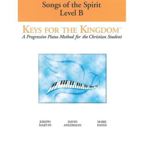 Keys For The Kingdom Level B Songs Of Spirit Pia