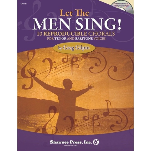 Let the Men Sing! TTBB Choral Score with Enhanced StudioTrax CD, Reproducible PDF Files, 76 Pages, Shawnee Press