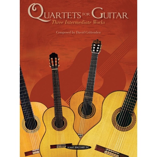 Quartets For Guitar: Three Intermediate Works