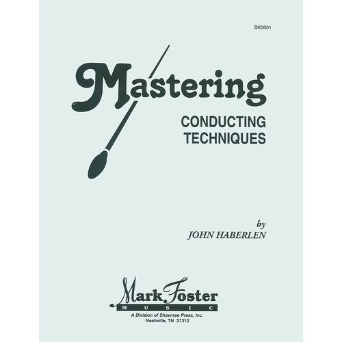 Mastering Conducting Technique (Pod)
