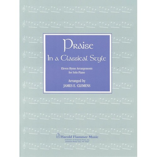 Praise In A Classical Style Piano Coll 