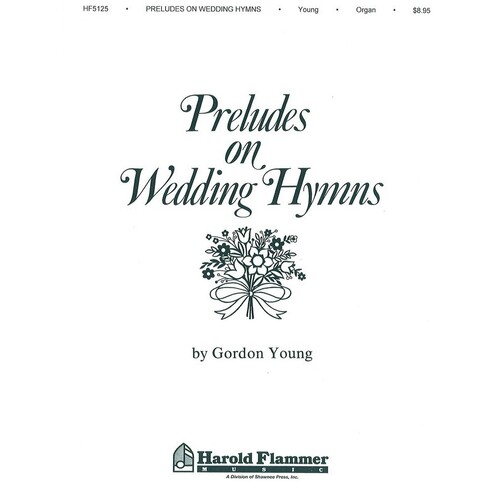 Preludes On Wedding Hymns Organ-Sacred Organ Sac 
