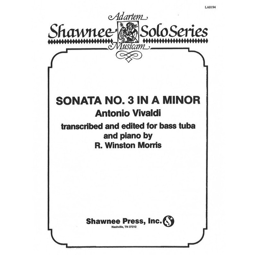 Vivaldi Sonata No 3 in A Minor for Tuba and Piano - 12 Pages, Shawnee Press