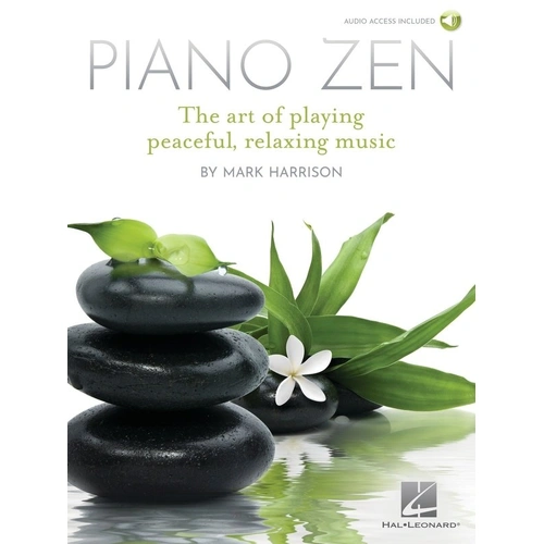 Piano Zen BK/OLA by Mark Harrison - 80 Pages, Hal Leonard, Includes Audio Tracks for Calm Piano Music Creation