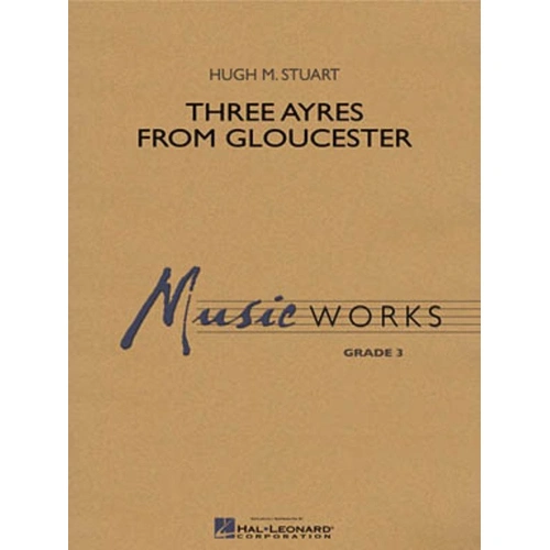 Three Ayres from Gloucester for Band - MusicWorks Grade 3