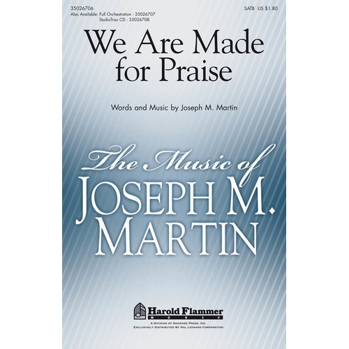 We Are Made For Praise SATB (Octavo)