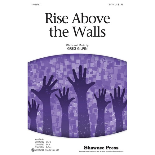 Rise Above The Walls SATB (Octavo)