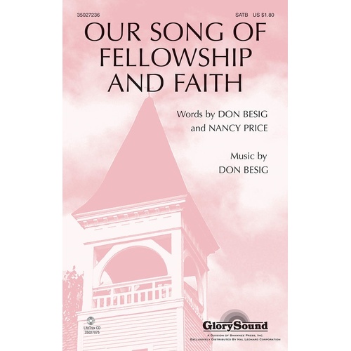 Our Song Of Fellowship And Faith SATB (Octavo)
