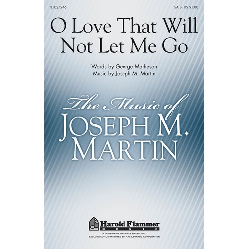 O Love That Will Not Let Me Go SATB (Octavo)